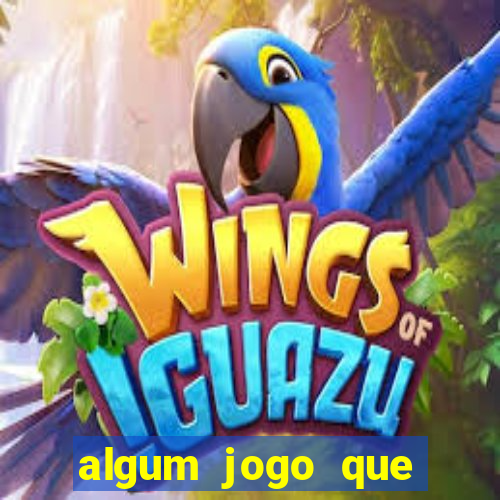 algum jogo que paga de verdade